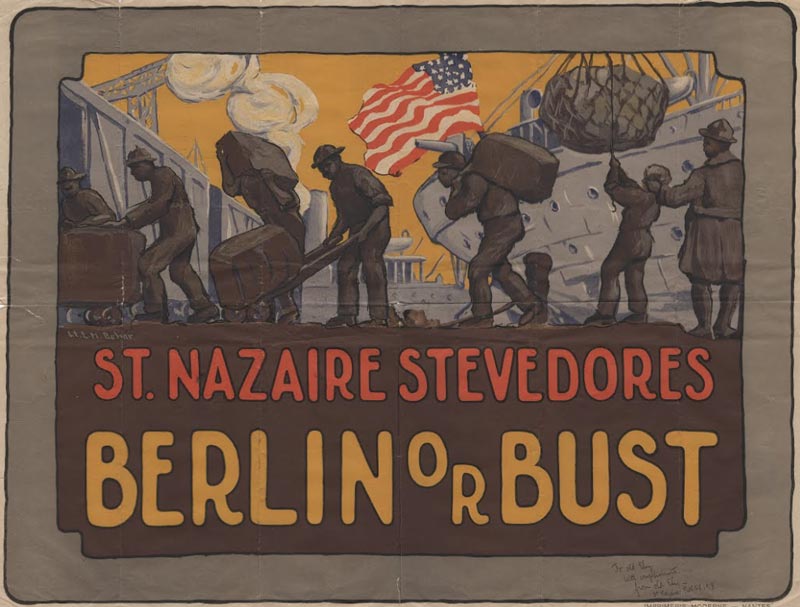 Scanned poster. Image: Painting of several Black men carrying, hauling, or rolling cargo off a ship in port. Text: St. Nazaire Stevedores / Berlin or Bust