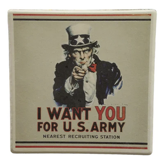 Photograph of a stone coaster printed with the poster of Uncle Sam pointing at the viewer. Text: I Want You for U.S. Army