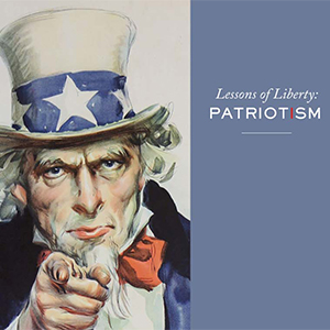 Image: painting of Uncle Sam pointing at the viewer. Text: 'Lessons of Liberty / Patriotism'