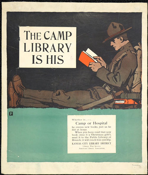 Poster painting depicting a white soldier in military uniform and wide-brimmed hat sitting against a wall and reading a book. Text: 'The Camp Library is His'