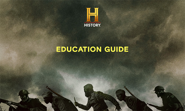 Image of WWI soldiers crouched low and rushing across a battlefield. The History Channel logo is above the text 'Education Guide'