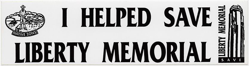 Scan of a bumper sticker. Image: graphic of Liberty Memorial Tower. Text: 'I HELPED SAVE LIBERTY MEMORIAL'