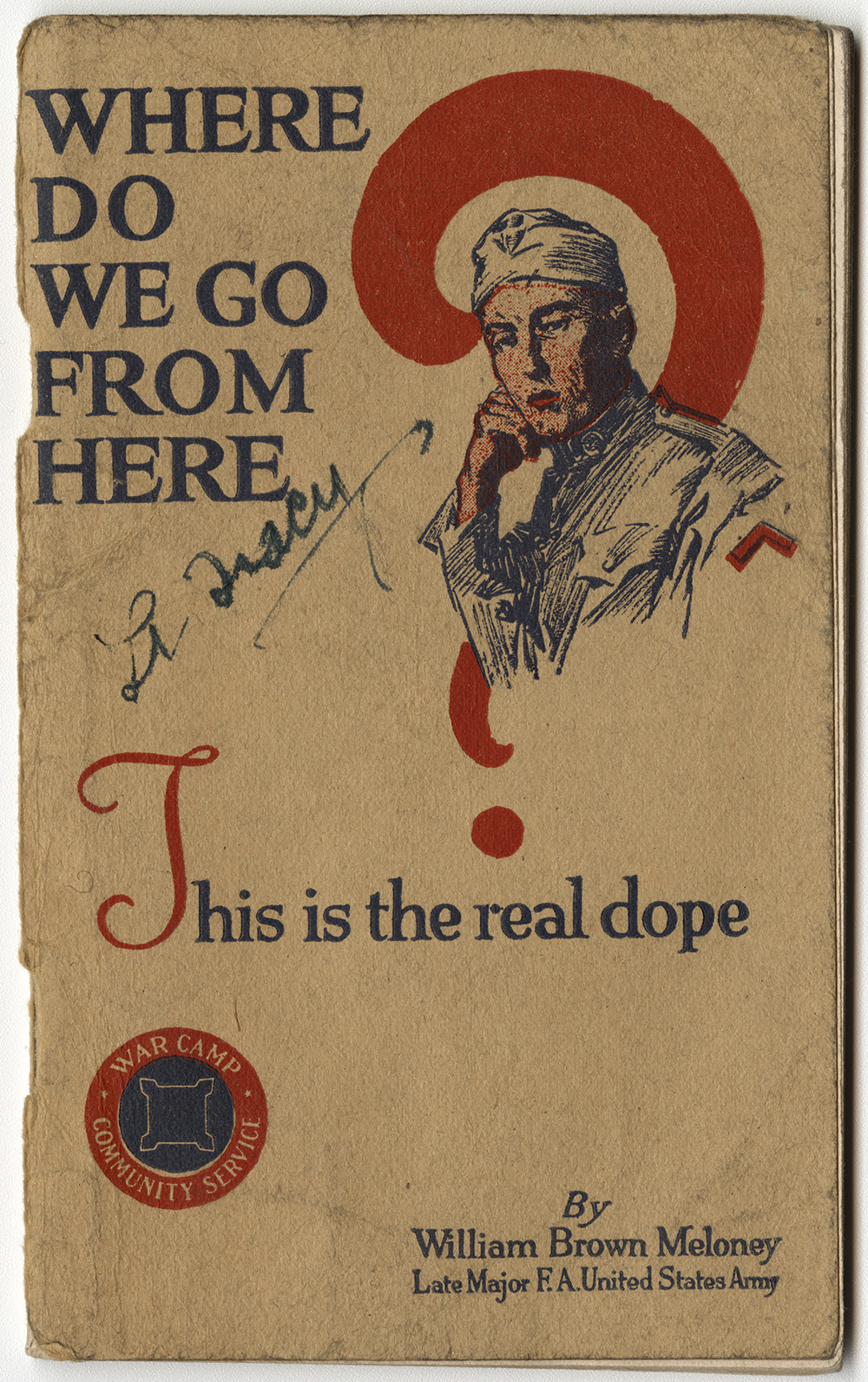 Scan of the front cover of a pamphlet. Image: Illustration of a white man in military uniform with a questioning look on his face. Text: 'Where do we go from here?'