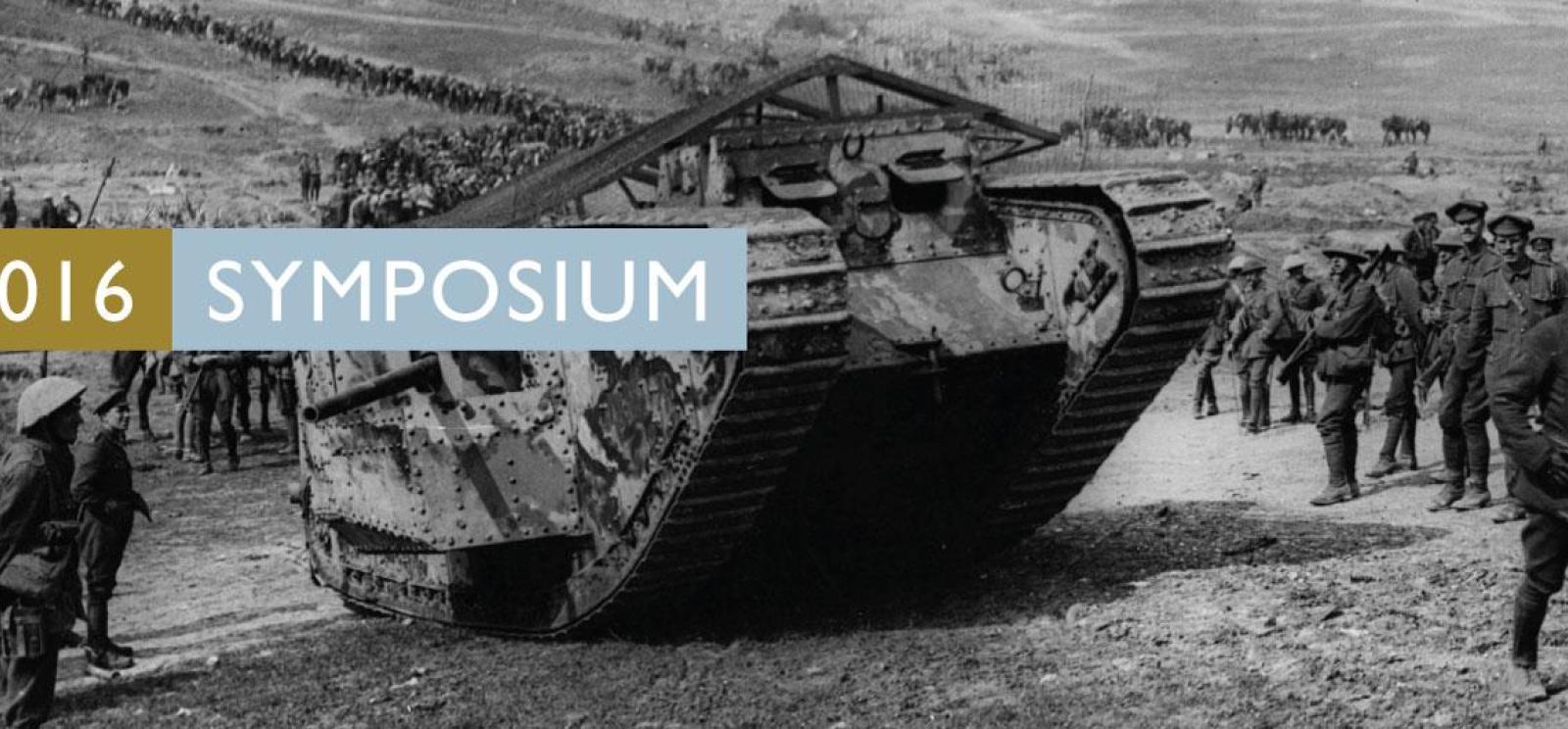 Background image: black and white photo of a tank surrounded by soldiers looking at it in a field. Text: 2016 Symposium