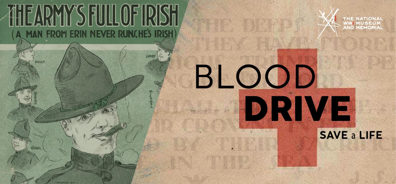Images: On the left, a green-shaded drawing of a white man wearing a tall brimmed hat and WWI uniform smoking a cigar. On the right, the Red Cross logo. Text: Blood Drive / Save a Life