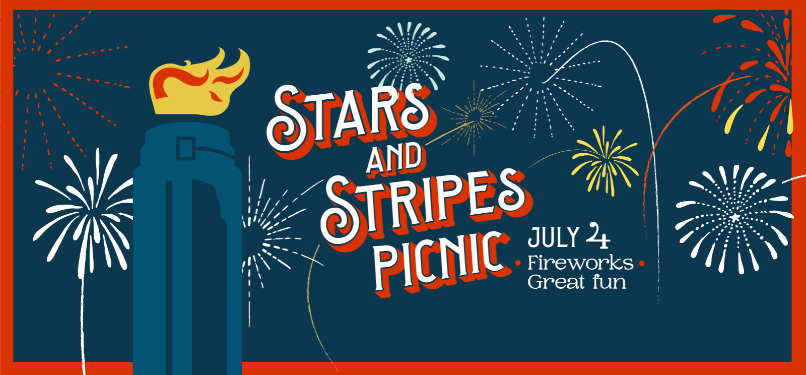 Stylized drawing of the Liberty Memorial Tower with a flame on top and fireworks in the background. Text: Stars And Stripes Picnic / July 4 / Fireworks / Great Fun