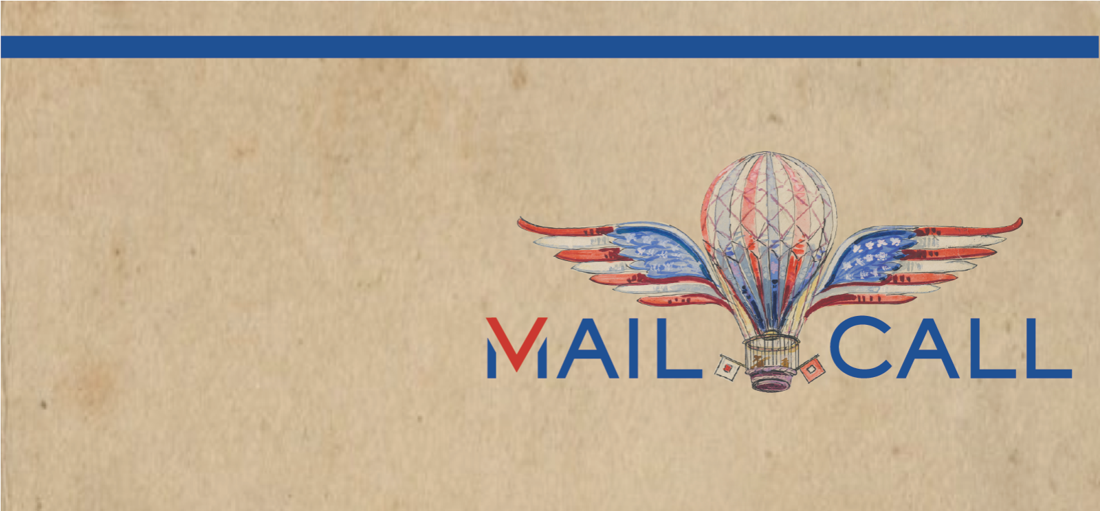 Background: creamy vintage paper texture. Image: Painting of a red/white/blue hot air balloon with U.S. flags for wings. Text: 'Mail Call'