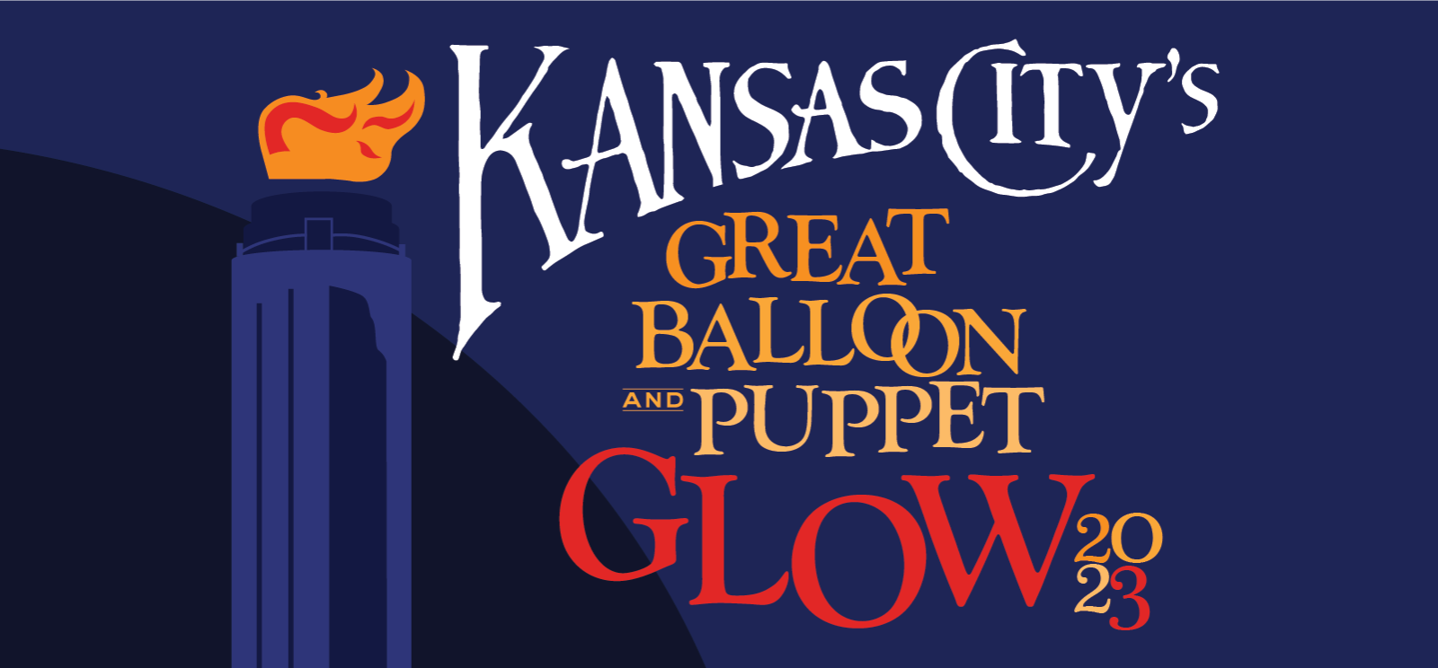 Image: Stylized blue graphic of the Liberty Memorial Tower with an orange flame on top. Text: Kansas City's Great Balloon and Puppet Glow 2023