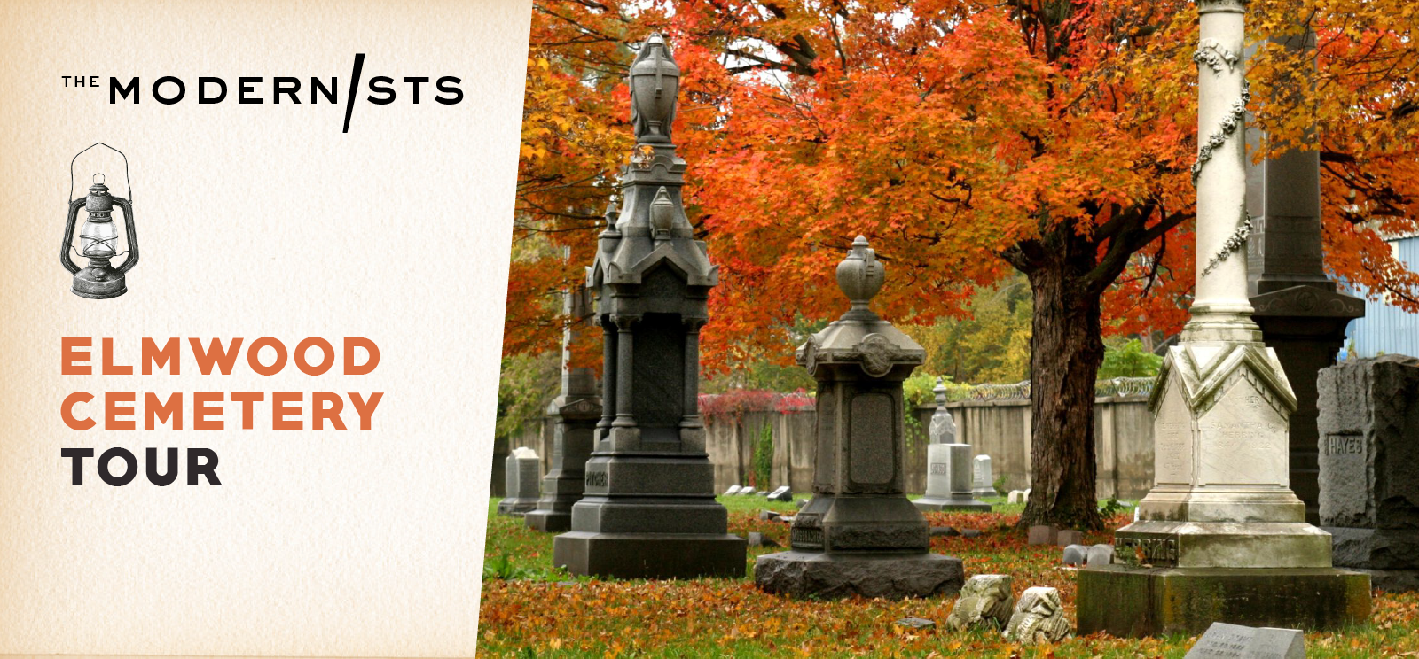 Image: Modern photo of old stone grave markers and monuments surrounded by trees with orange and yellow leaves. Text: The Modernists / Elmwood Cemetery Tour