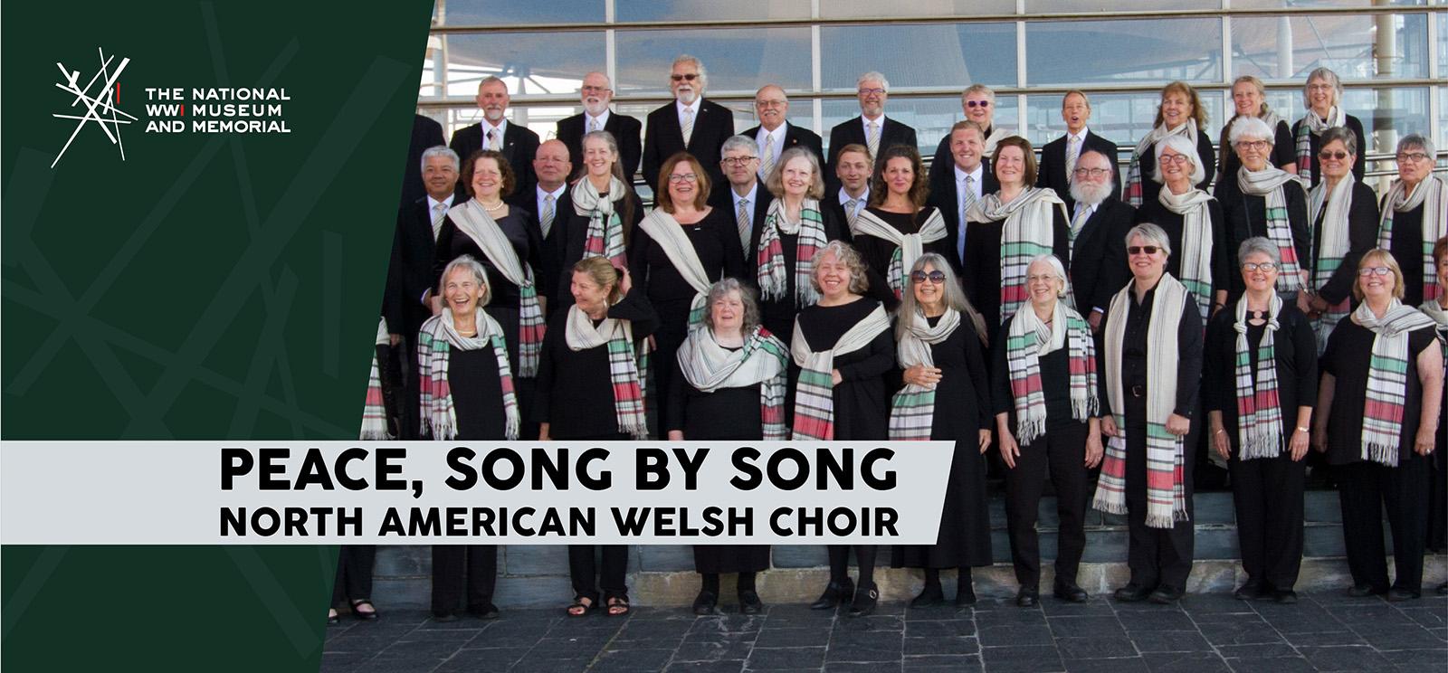 Image: Three rows of men and women standing on choir risers, dressed in black with red/white/green scarves or ties. Text: 'Peace, Song by Song / North American Welsh Choir'