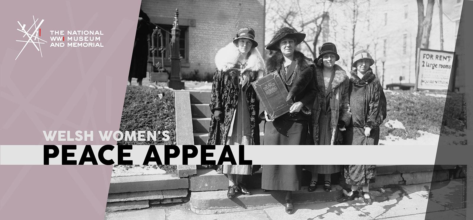 Image: Black and white photograph of four white women standing on some stone steps outside a residential building looking at the viewer. They are dressed warmly in 1920s traveling clothes and hats. One of the women is holding a large portfolio. Text: 'Welsh Women's Peace Appeal'