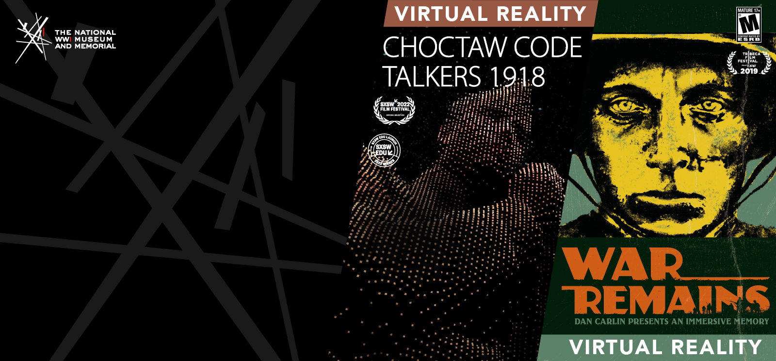 ဘယ်ဘက်ရုပ်ပုံ- WWI ယူနီဖောင်းရှိ Native American အမျိုးသားတစ်ဦး၏ 3D rendering ကို pixel-like ဂရပ်ဖစ်အဖြစ် ခွဲထားသည်။ စာသား- 'Choctaw Code Talkers 1918 / Virtual Reality' ညာဘက်ပုံ- ဦးထုပ်ဆောင်းထားသည့် ကြည့်ရှုသူအား စိုက်ကြည့်နေသော အမျိုးသားတစ်ဦး၏ ရွံ့ရွံ့နေသော မျက်နှာကို ပုံဖော်ထားသည့် ပိုစတာ ကာတွန်းပုံ။ စာသား- 'စစ်ပွဲကျန် / Virtual Reality'