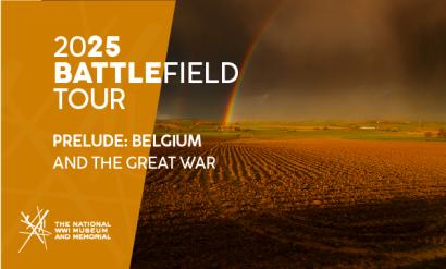 Image: Modern photograph of a bare farm field bathed in golden light after a storm has passed through, with a double rainbow in the distance. Text: '2024 Battlefield Tour / Prelude: Belgium and the Great War'