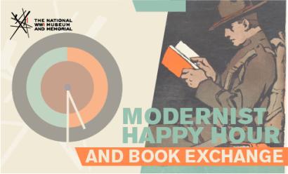 Image: Poster illustration of a white man in WWI uniform sitting down and reading a book. Graphic: A stylized clock with the hands pointing to 5:30 p.m. Text: 'Modernist Happy Hour and Book Exchange'