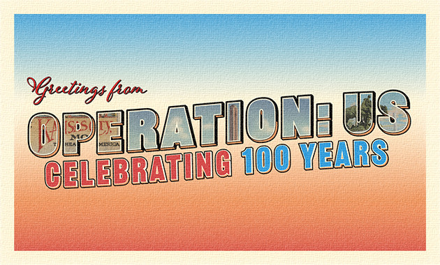 Greetings from Operation: Us / Celebrating 100 Years